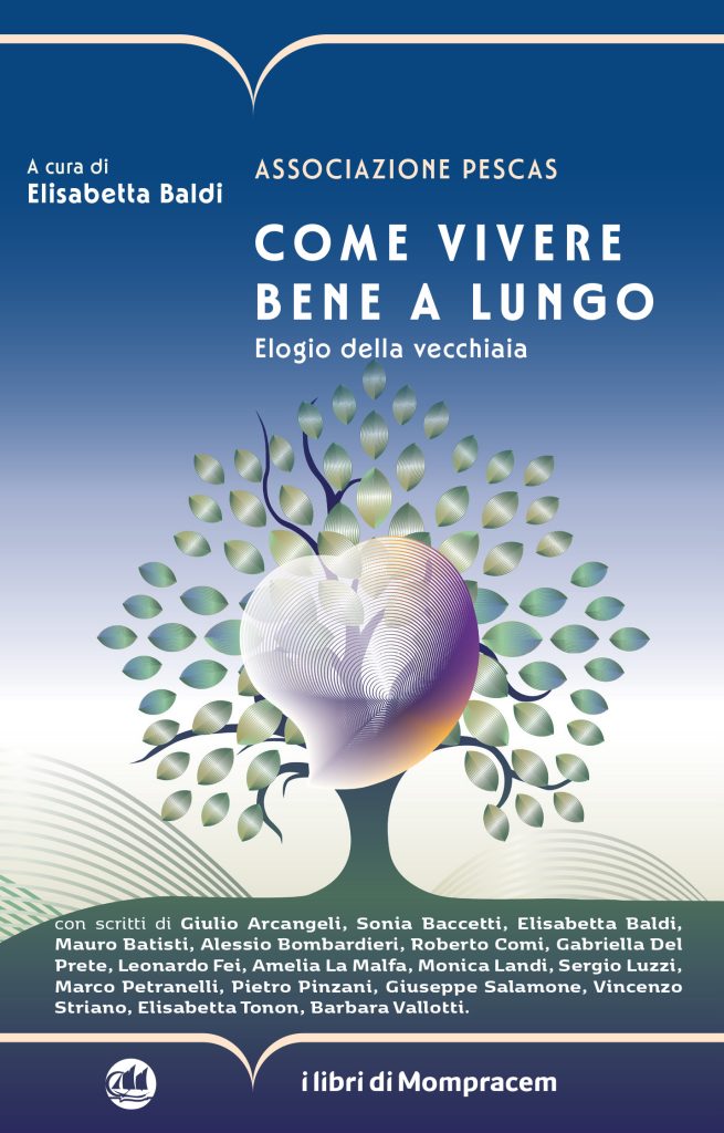 Cover del libro "come vivere bene a lungo" a cura di Elisabetta Baldi, Associazione Pescas